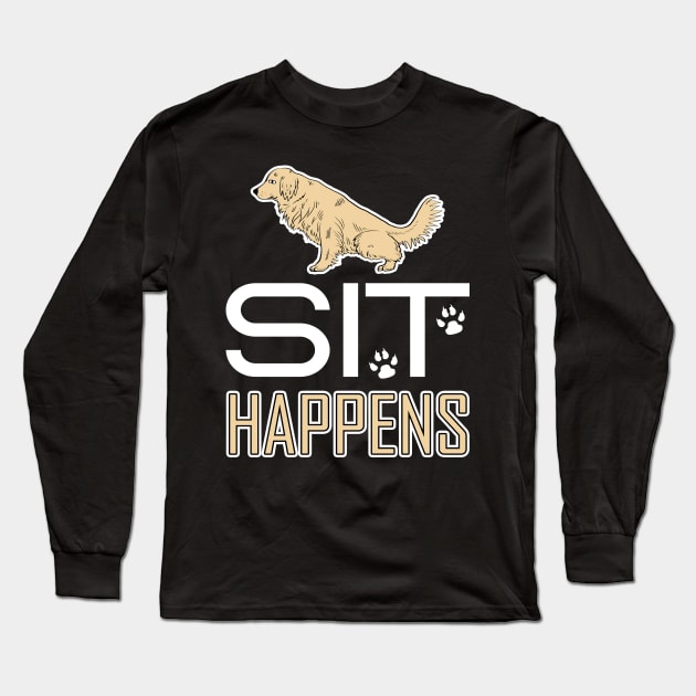 SIT happens Long Sleeve T-Shirt by ZlaGo